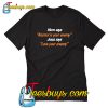 Mom says alcohol is your enemy Jesus T-Shirt
