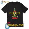 Oldest Elf T-Shirt