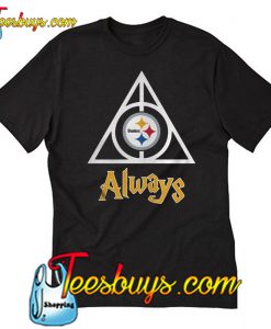 Steelers Always T-Shirt