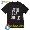 Adenosine let the beat drop T-Shirt