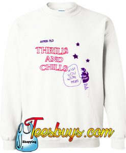Astrowold thrills and chills Sweatshirt