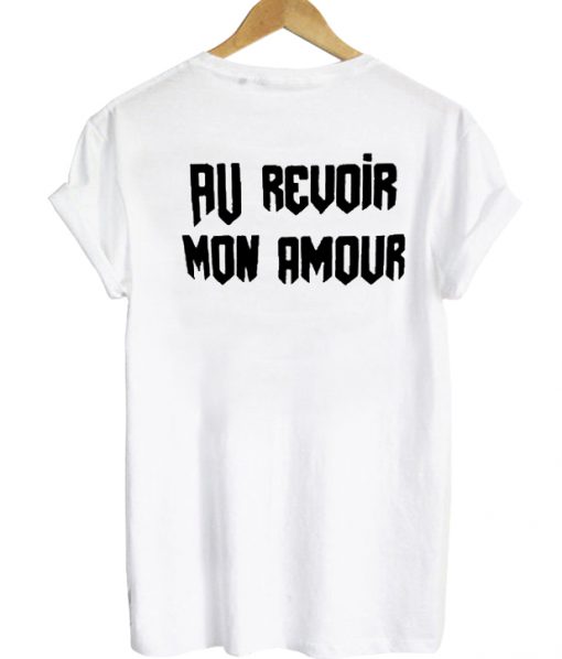 Au revoir mon amour t-shirt back