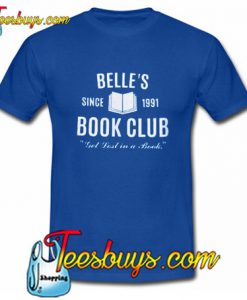 Belle's Since 1991 Book Club T-Shirt