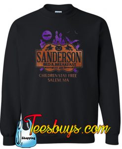 Best price sanderson bed breakfast children stay Sweatshirt