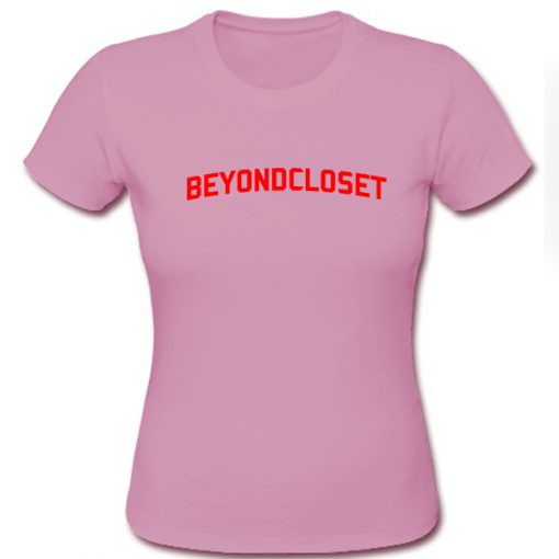 Beyondcloset Tshirt