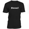 Blessed Tshirt