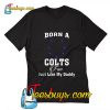 Born A Colts  TShirt