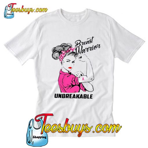 Breast Warrior Unbreakable T-Shirt