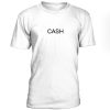 Cash Font Tshirt