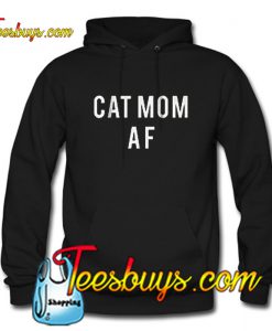 Cat mom Af Hoodie