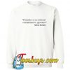 Commitment to Ignorance Nathan Rutstein Sweatshirt