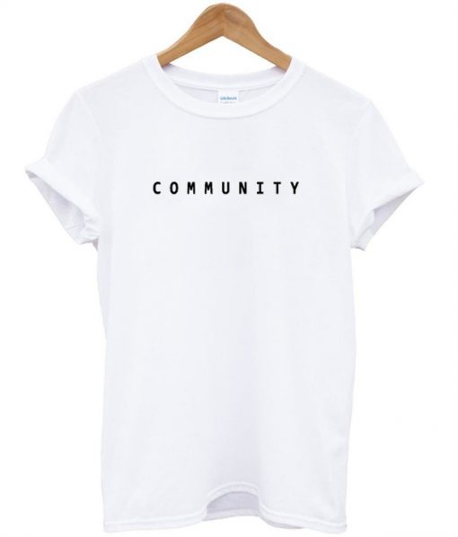 Community font t-shirt