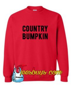 Country Bumpkin Sweatshirt