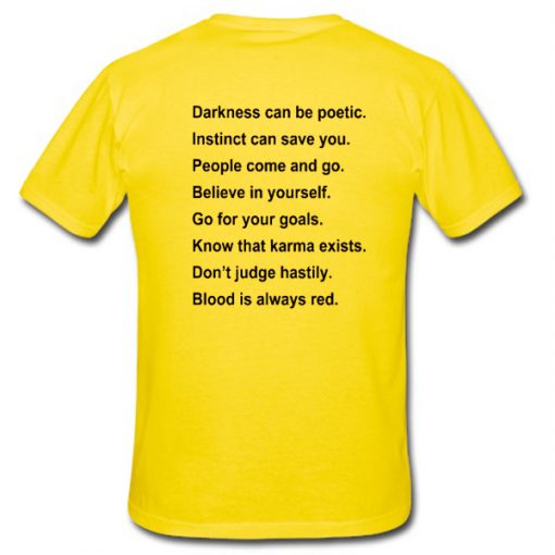 Darkness Can Be Poetic Instinct Can Save You Fun Cool Graphic T Shirt Back