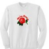 De La Rosa Sweatshirt