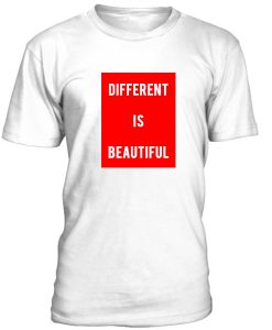 Different Is Beautiful Tshirt