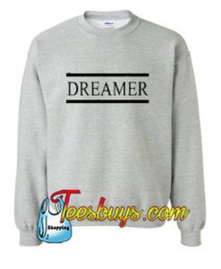 Dreamer Sweatshirt