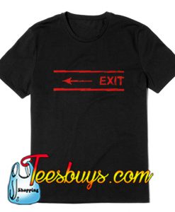 EXIT T-Shirt