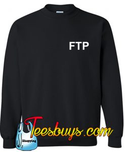FTP font Sweatshirt