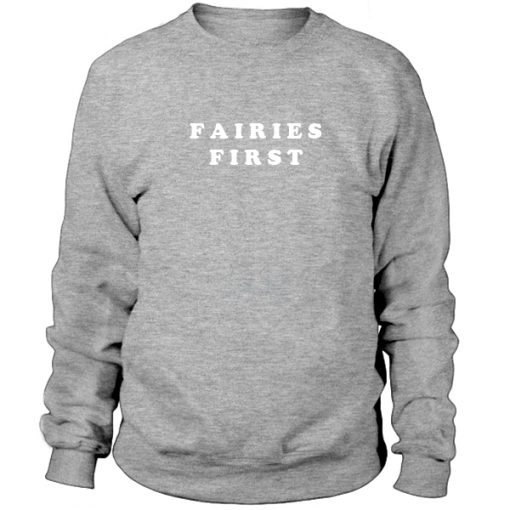 Fairies First Sweatshirt