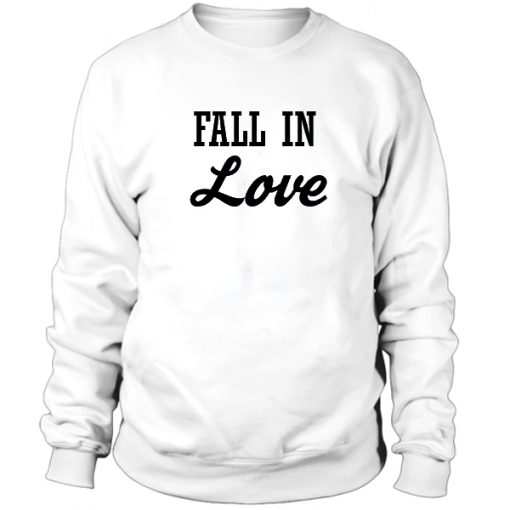 Fall in Love Sweatshirt