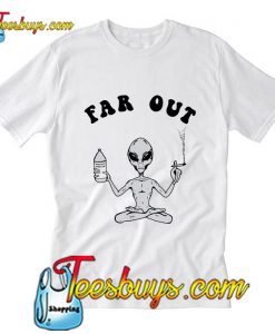 Far Out Alien T-Shirt