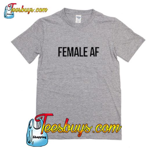 Female AF T-Shirt