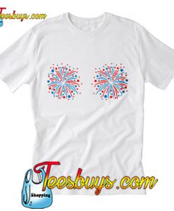 Fireworks Boob T-Shirt