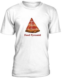 Food Pyramid Pizza Tshirt
