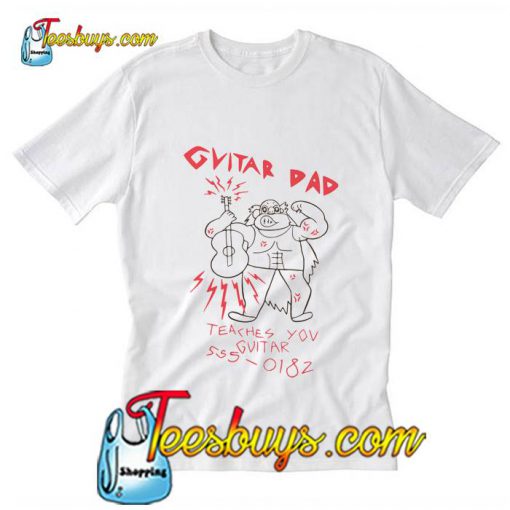 GVITAR DAD T SHIRT