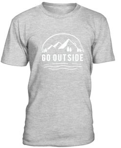 Go Outside Tshirt