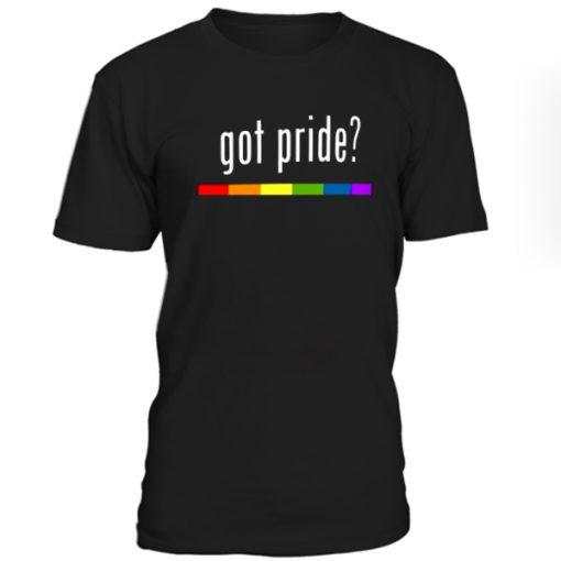 Got Pride Tshirt