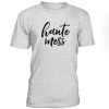 Haute Mess Tshirt