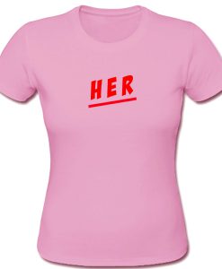 Her Font Tshirt