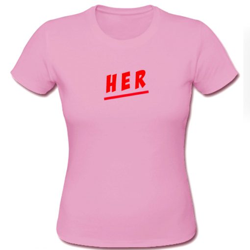 Her Font Tshirt