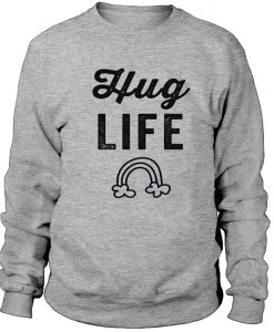 Hug Life Rainbow Sweatshirt