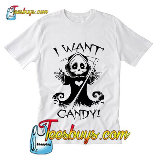 I Want Candy Halloween T-Shirt