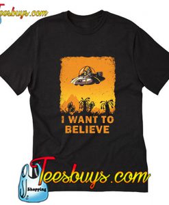 I Want To Believe T-Shirt