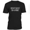 Im Not Short Im A Hobbit Tshirt