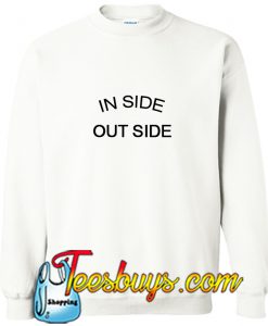 In Side Out Side SweatshirtIn Side Out Side Sweatshirt