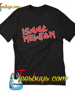 Isaac Newton T-Shirt
