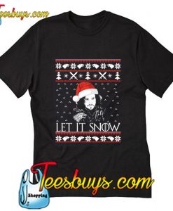 Jon Snow let it Snow Christmas T-Shirt
