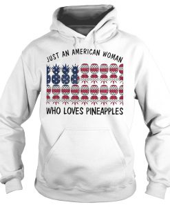 Just An American Woman Who Loves Pineapples T-Shirt