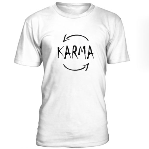 Karma Tshirt