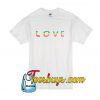 LOVE RAINBOW T-SHIRT