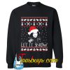 Let It Snow Christmas Sweatshirt