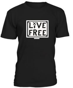 Live Free Tshirt