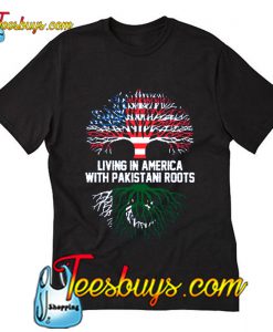 Living in America with Pakistani Roots T-Shirt