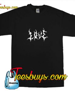 Love Metal T-Shirt