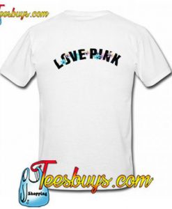 Love Pink T-Shirt BACK